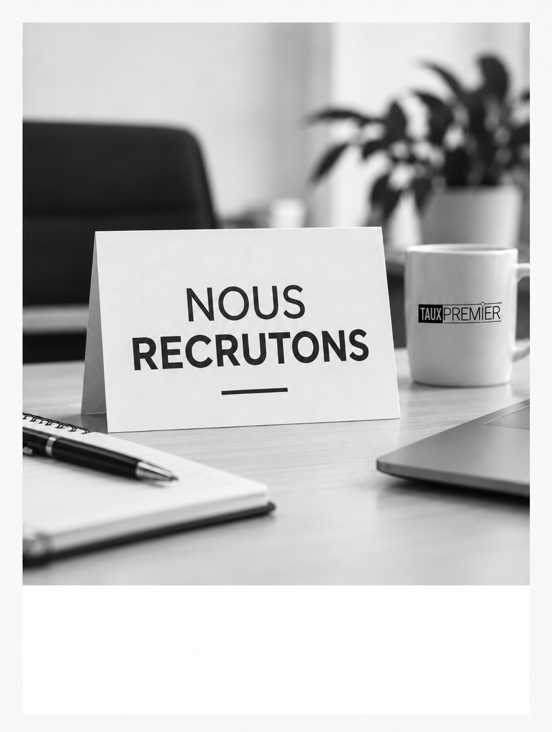 Nous recrutons au bureau